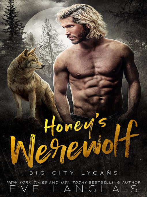 Title details for Honey's Werewolf by Eve Langlais - Available